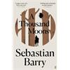 Sebastian Barry A Thousand Moons