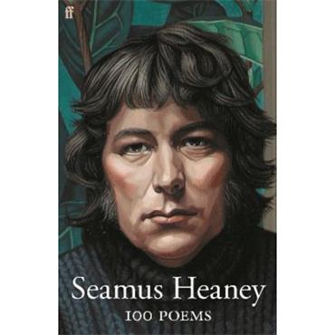 Heaney Seamus 100 POEMS