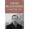 Frank Shovlin John McGahern: A Writing Life