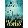 John Banville Venetian Vespers