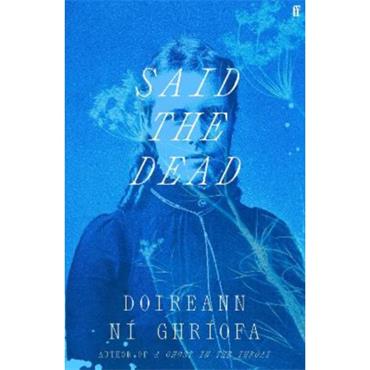 Doireann Ní Ghríofa Said The Dead