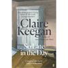 Claire Keegan So Late In The Day