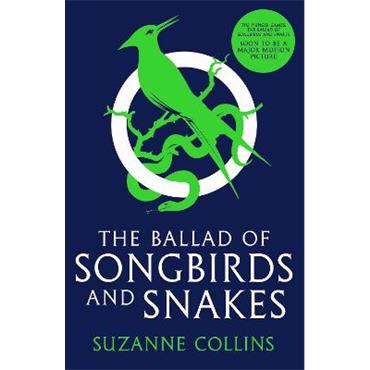 Suzanne Collins The Ballad of Songbirds and Snakes (Prequel)