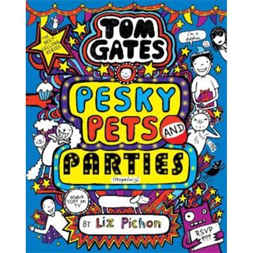 Liz Pichon Tom Gates 24: Pesky Pets And Parties
