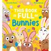 Gareth Peter This Book Is Full Of Bunnies