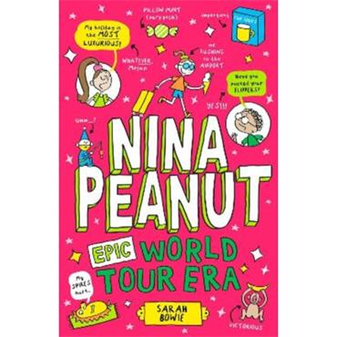Sarah Bowie Nina Peanut: Epic World Tour Era (Book 3)