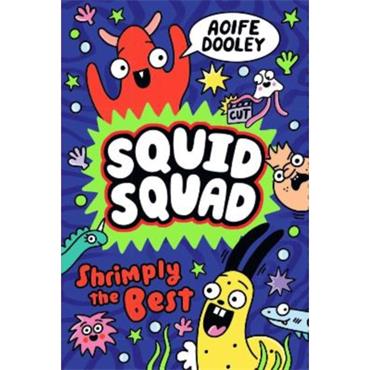 Aoife Dooley Squid Squad 2: Shrimply The Best