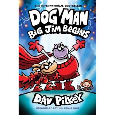 Dav Pilkey Dog Man 13: Big Jim Begins
