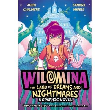 John Chalmers Wilomina: The Land Of Dreams And Nightmares