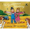 Julia Donaldson The Scarecrows' Wedding (Foiled Ed)