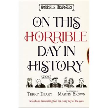 Terry Deary On This Horrible Day In History