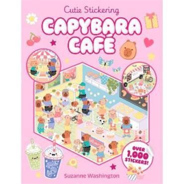 Scholastic Cutie Stickering Capybara Café