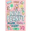Sarah Bowie Nina Peanut: Major Drama Alert (Book 4)