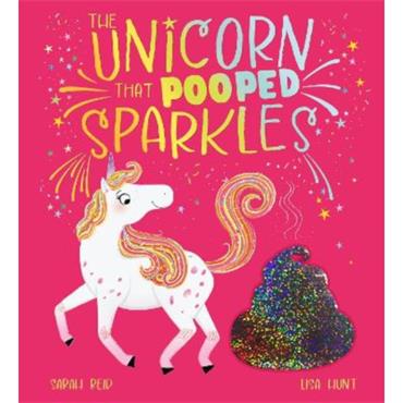 Sarah Reid The Unicorn That Pooped Sparkles
