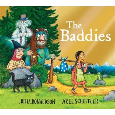 Julia Donaldson The Baddies (Foiled Ed)
