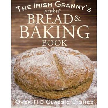 Tony Potter Irish Grannys Pocket Book of Bread and Baking