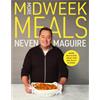 Neven Maguire More Midweek Meals