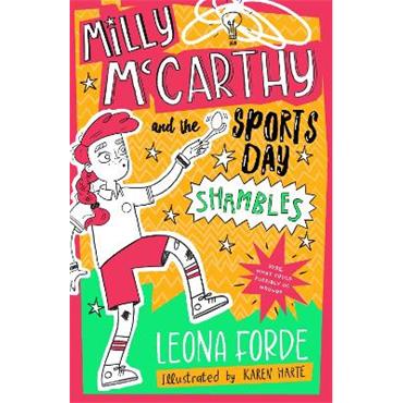 Leona Forde Milly McCarthy and the Sports Day Shambles