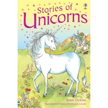 Rosie Dickins Stories of Unicorns