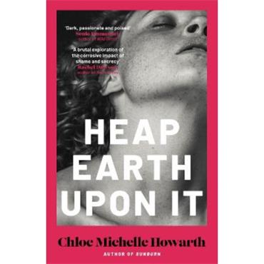 Chloe Michelle Howarth Heap Earth Upon It