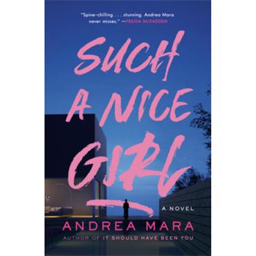 Andrea Mara Such A Nice Girl