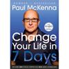 Paul Mckenna Change Your Life In Seven Days