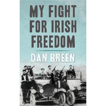Dan Breen My Fight For Irish Freedom