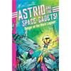 Alex T. Smith Astrid and the Space Cadets: Danger at the Black Lagoon!