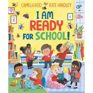 Camilla Reid I Am Ready For School