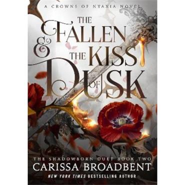Carissa Broadbent The Fallen and the Kiss of Dusk (Book 2)