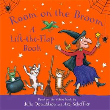 Julia Donaldson Room On The Broom: A Lift-The-Flap Book
