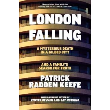 Patrick Radden Keefe London Falling