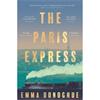 Emma Donoghue The Paris Express