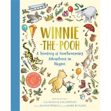 Jeanne Willis Winnie-The-Pooh: A Treasury Of Heart-Warming Adventures In Rhyme