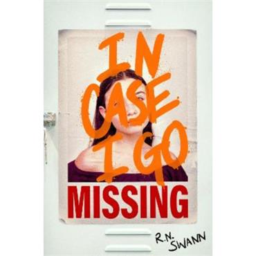 R. N. Swann In Case I Go Missing