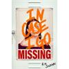 R. N. Swann In Case I Go Missing