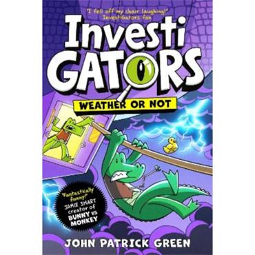 John Patrick Green InvestiGators 10: Weather Or Not