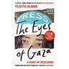 Plestia Alaqad The Eyes Of Gaza: A Diary Of Resilience