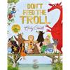 Emily Gravett Don't Feed the Troll