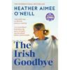 Heather Aimee O'Neill The Irish Goodbye