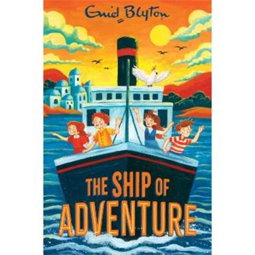 Enid Blyton The Ship Of Adventure (Book 6)