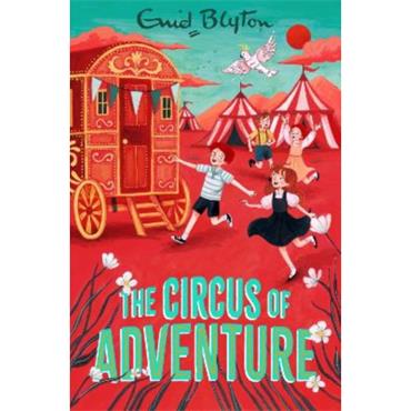 Enid Blyton The Circus Of Adventure (Book 7)