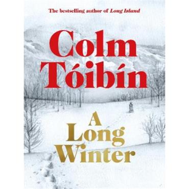 Colm Tóibín A Long Winter