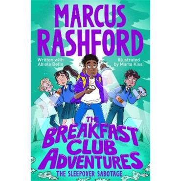 Marcus Rashford The Breakfast Club Adventures 8: The Sleepover Sabotage