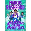 Marcus Rashford The Breakfast Club Adventures 8: The Sleepover Sabotage