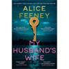 Alice Feeney My Husband's Wife