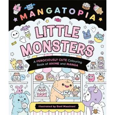 Daniela Massironi Mangatopia Little Monsters