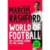 Marcus Rashford World Of Football: My Ultimate Guide To The Game