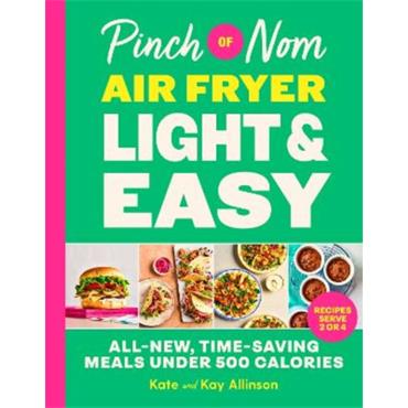 Kate Allinson Pinch Of Nom Air Fryer Light & Easy