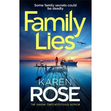 Karen Rose Family Lies